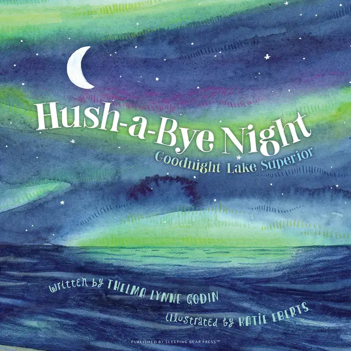 Hush-a-Bye Night - Goodnight Lake Superior