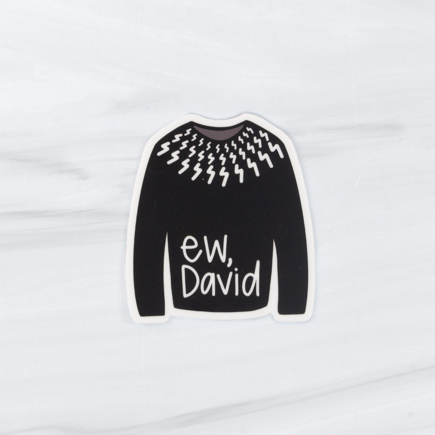 Ew, David Sweater Sticker